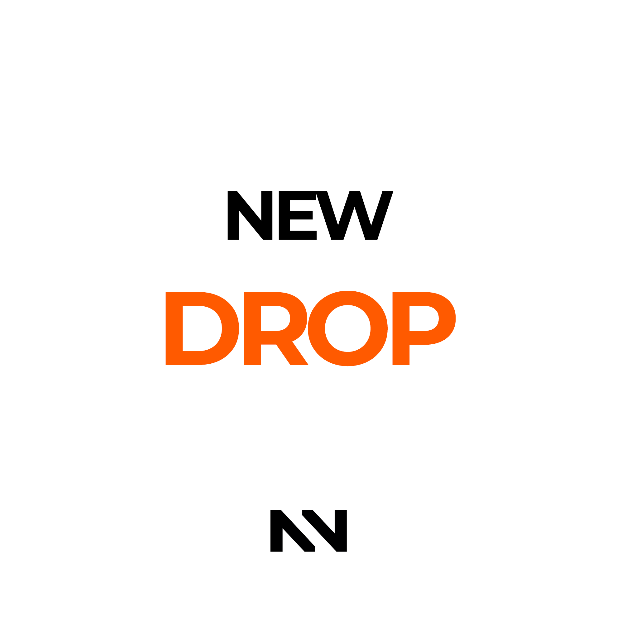 NEW DROP